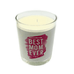 A soy wax candle in a glass jar with a lavender violet scent, labeled "Best Mom Ever" in bold pink, Pink Design with Brown Box.