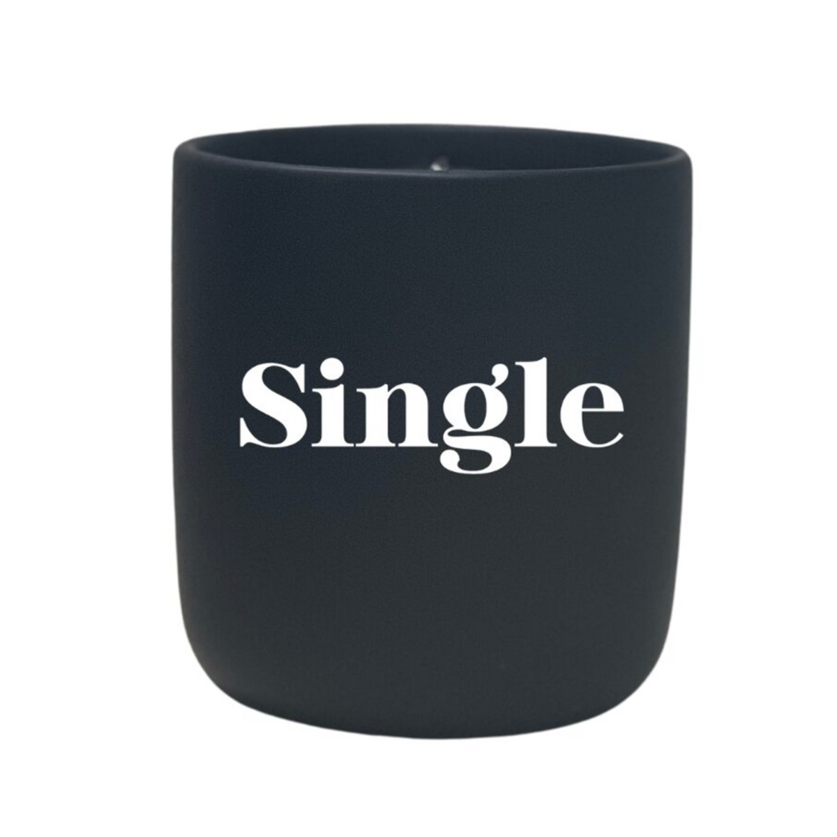 The Quoted - "Single" Candle is a black holder with "Single" in bold white print, designed to perfectly hold your favorite all natural wax or custom candle.