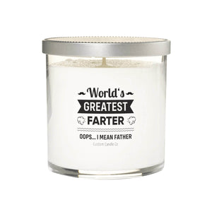 The "Greatest Father" soy candle is a white, natural soy candle in a glass jar featuring the funny quote "World's Greatest Farter, Oops... I Mean Father"—a hilarious and perfect gift for Dad.